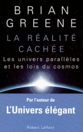 La réalité cachée : Les univers parallèles et les lois du cosmos