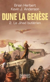 Dune, la genèse, tome 2 : Le Jihad butlérien