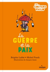 Les goûters philo : La guerre et la paix