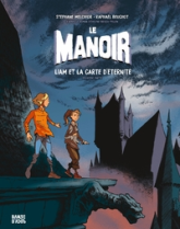 Le manoir, tome 2 : Liam et la carte d'éternité 2/2 (BD)