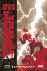 Dead Man Logan, tome 2 : Bienvenue Logan