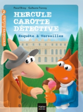 Hercule Carotte Détective, tome 7 : Enquête à Versailles