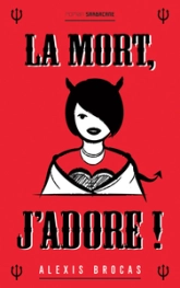 La mort, j'adore