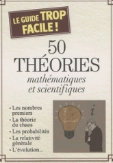 50 theories mathematiques et scientifiques