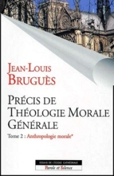 precis de theologie morale generale t2 vol1