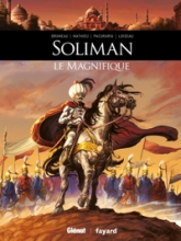 Ils ont fait l'Histoire, tome 7 : Soliman le Magnifique