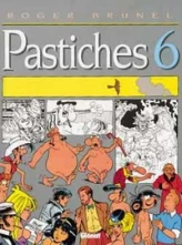 Pastiches, tome 6 : L'aller...