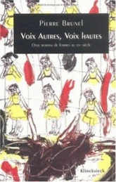 Voix autres, voix hautes. Onze romans de femmes au XXème siècle