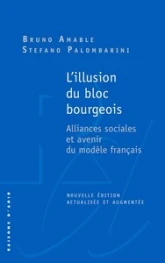 L'illusion du bloc bourgeois - nouvelle édition actualisée