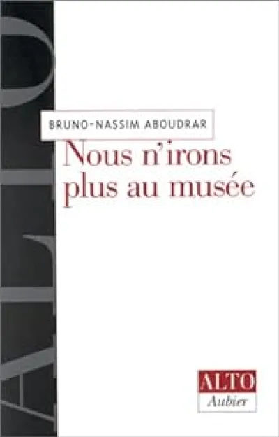 Nous n'irons plus au musée