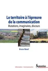 Le territoire à l'épreuve de la communication