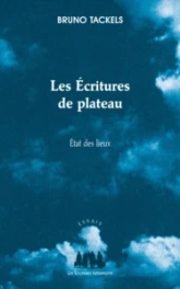 Les écritures de plateau : Etat des lieux