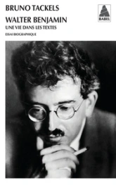 Walter Benjamin : Une vie dans les textes