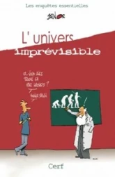 L'Univers imprévisible