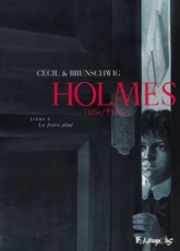 Holmes (1854/1891?), tome 5 : Le frère aîné