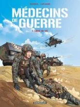 Médecins de Guerre   Tome 1   Ligne de vie