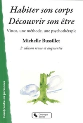 Habiter son corps, découvrir son être : Vittoz, une méthode, une psychothérapie