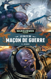 Warhammer 40.000, Tome 16 - L'héritage de Vadok Singh : Le Culte du Maçon de Guerre