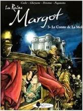 La Reine Margot, tome 3 : le Comte de la Mole