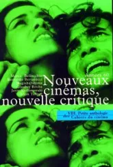 Petite anthologie des Cahiers du cinéma, tome 8 : Nouvelles critiques, nouveaux cinémas