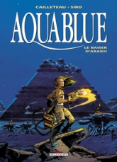 Aquablue, tome 10 : Le Baiser d'Arakh