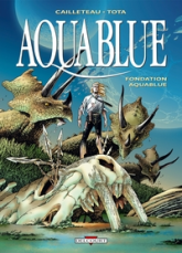 Aquablue, tome 8 : Fondation Aquablue