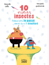 10 petits insectes, tome 3 : Retour vers le passé