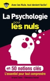 50 notions clés sur la psychologie pour les Nuls