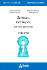 Clefs concours : Sciences, techniques, pouvoirs et société (1500-1789)