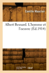 Albert Besnard. L'homme et l'oeuvre