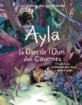 Le Clan de l'ours des cavernes, tome 1 : Ayla