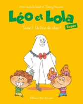 Léo et Lola Super, tome 1