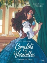 Complots à Versailles, tome 2 : La dame aux élixirs (BD)