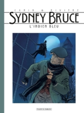 Sydney Bruce, tome 1 : L'Indien bleu