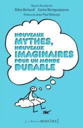 Nouveaux Mythes, Nouveaux Imaginaires pour un Monde Durable