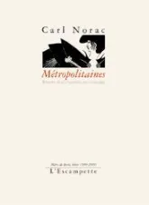 Métropolitaines : Tentative de photographier avec le langage, Métro de Paris, hiver 1999-2000