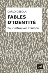 Fables d'identité : Pour retrouver l'Europe