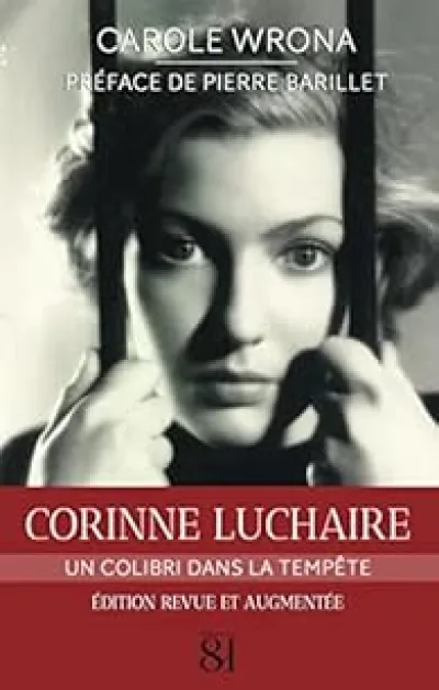 Corinne Luchaire : Un colibri dans la tempête