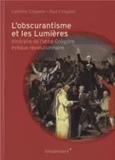 L'obscurantisme et les lumières. Itinéraire de l'abbé Grégoire