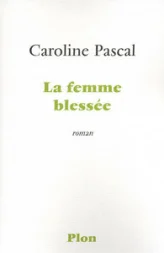 La femme blessée