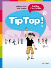 Tip Top ! 3 - Cahier d'activités