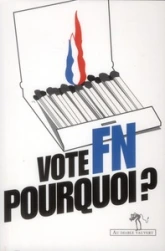 Vote FN, pourquoi ?