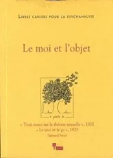 Libres cahiers pour la psychanalyse, n°29 : Le moi et l'objet