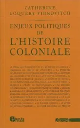 Enjeux politiques de l'histoire coloniale