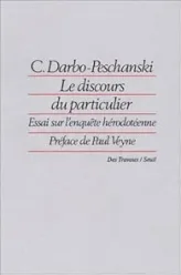 Le Discours du particulier. Essai sur l'enquête hérodotéenne