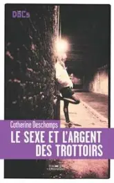 Le sexe et l'argent des trottoirs