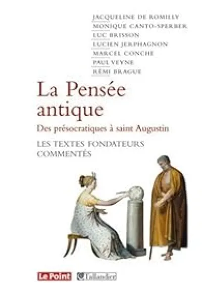 La pensée antique : Des présocratiques à saint Augustin