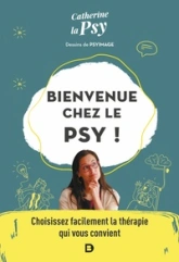 Bienvenue chez le psy ! Choisissez facilement la thérapie qui vous convient