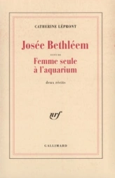 Josée Bethléem / Femme seule à l'aquarium