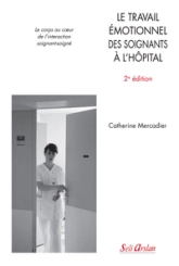 Le travail émotionnel des soignants à l’hôpital